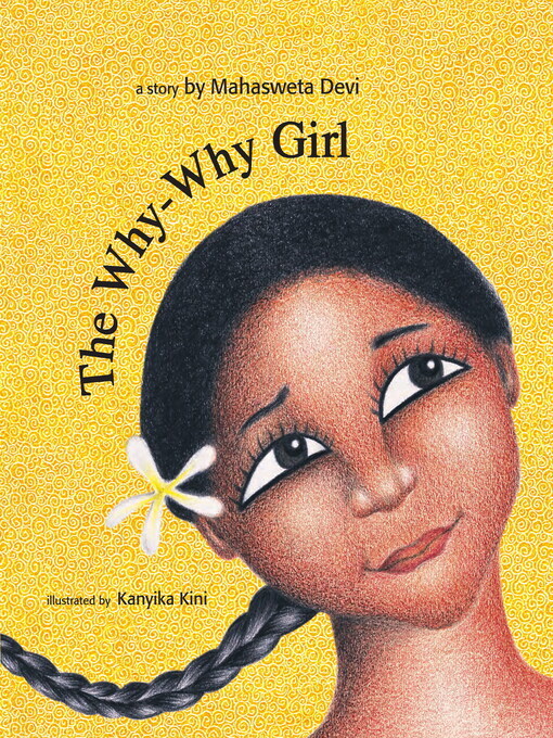 Title details for The Why-Why Girl (English) by Mahasweta Devi - Wait list